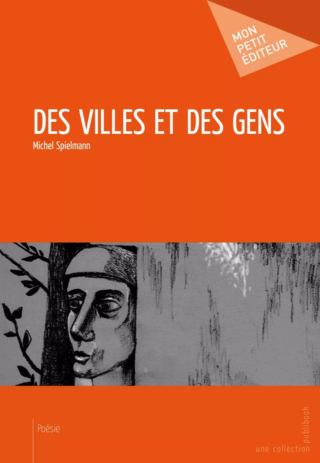 Des villes et des gens - Michel Spielmann - Mon Petit Editeur