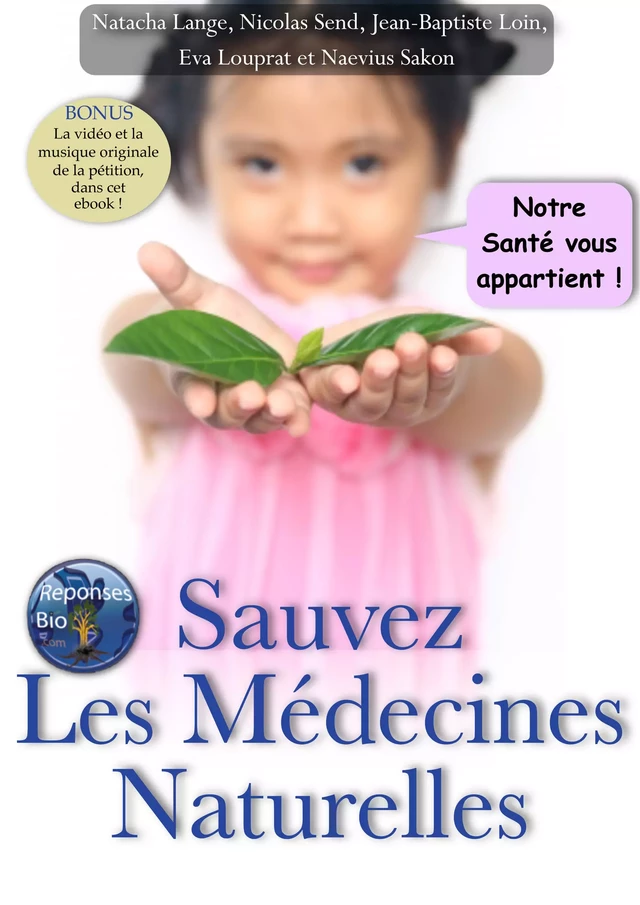 Sauvez les médecines naturelles - Jean-Baptiste Loin, Naevius Sakon - Terra Media