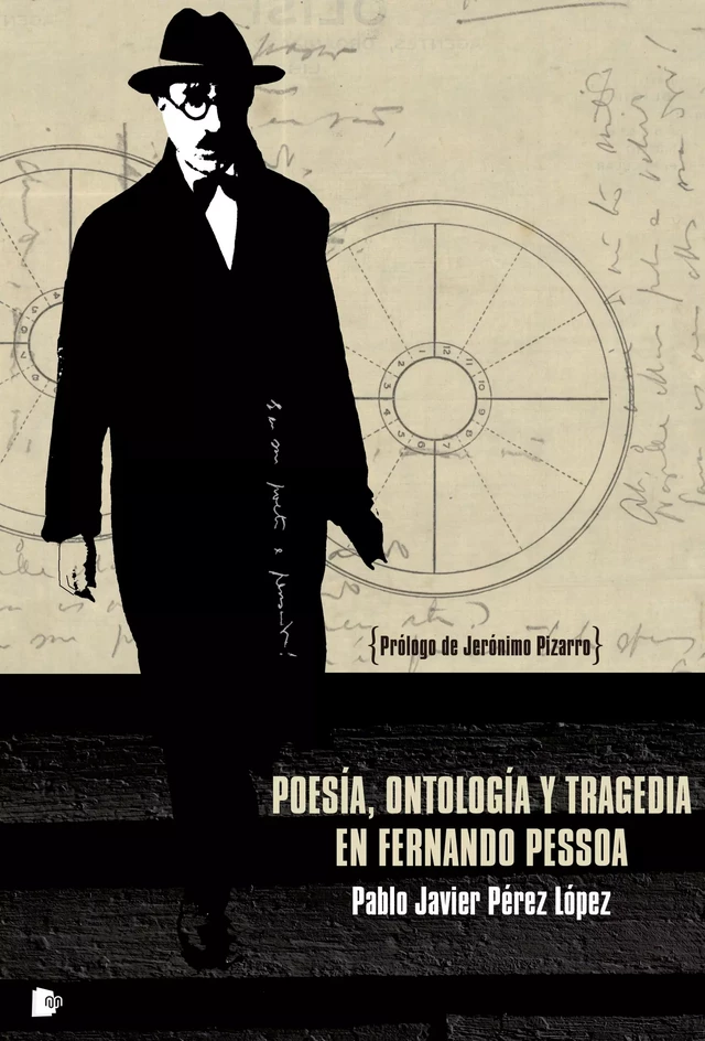 Poesía, ontología y tragedia en Fernando Pessoa - Pablo Javier Pérez López - Editorial Manuscritos