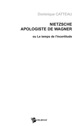 Nietzsche, apologiste de Wagner