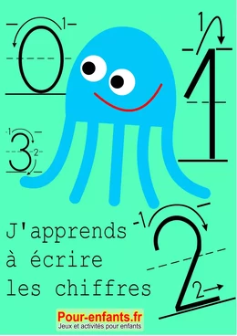 Apprendre à écrire les chiffres en maternelle. Nombres de 0 à 9.