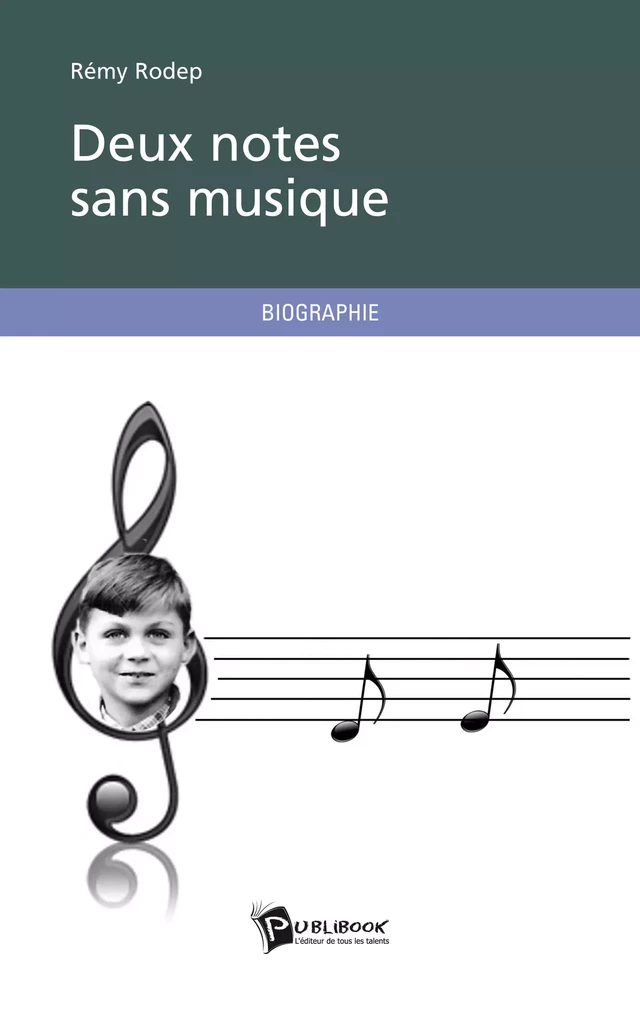 Deux notes sans musique - Rémy Rodep - Publibook