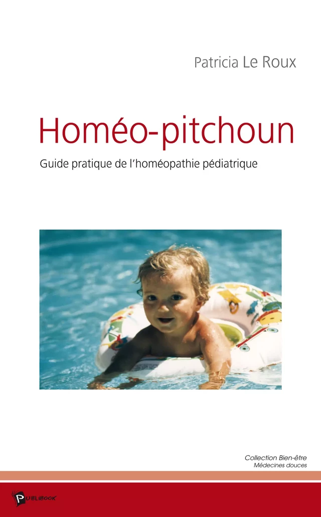 Homéo-Pitchoun - Patricia Le Roux - Publibook