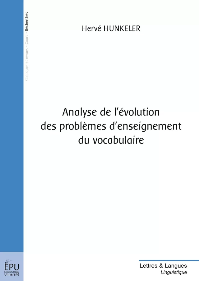 Analyse de l'évolution des problèmes d'enseignement du vocabulaire - Hervé Hunkeler - Publibook