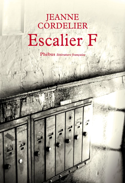 Escalier F - Jeanne Cordelier - Libella