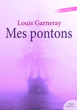 Mes pontons (Un corsaire au bagne)