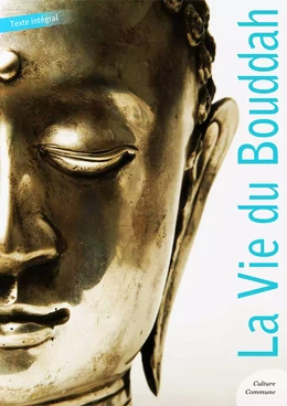 La Vie du Bouddha