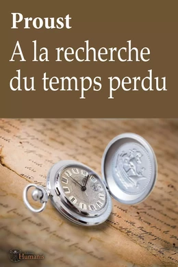 A la recherche du temps perdu - Proust