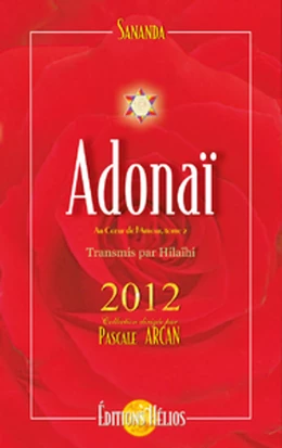 Adonaï  - Au cœur de l'amour - Tome 2 - 2012