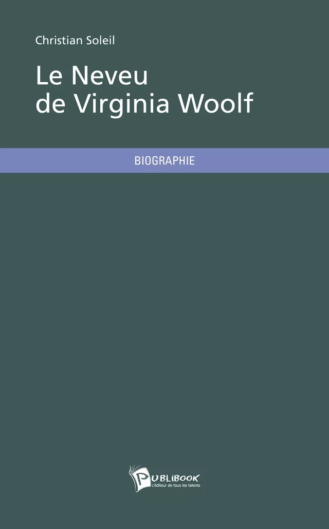 Le Neveu de Virginia Woolf - Christian Soleil - Publibook