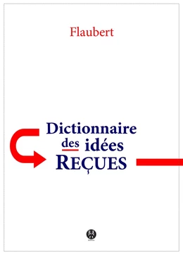 Dictionnaire des idées reçues