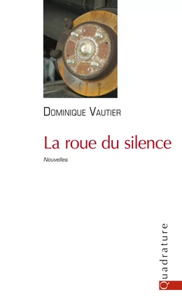 La roue du silence