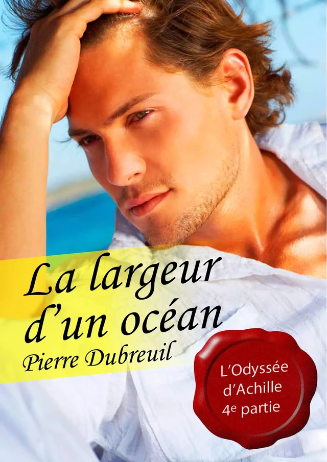 La largeur d'un océan (pulp gay) - Pierre Dubreuil - Éditions Textes Gais