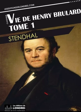 Vie de Henry Brulard, Tome 1