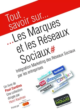 Tout savoir sur... Les Marques et les Réseaux Sociaux