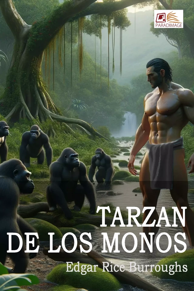 Tarzán de los Monos - Edgar Rice Burroughs - Paradimage Soluciones