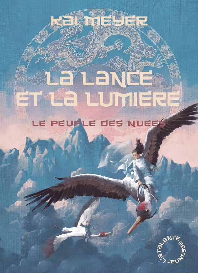 La Lance et la Lumière - Kai Meyer - L'Atalante