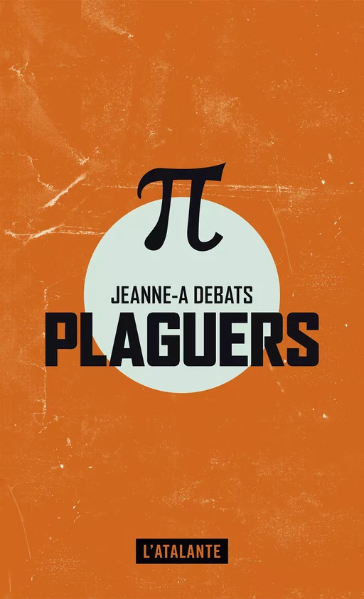 Plaguers - Jeanne-A Debats - L'Atalante