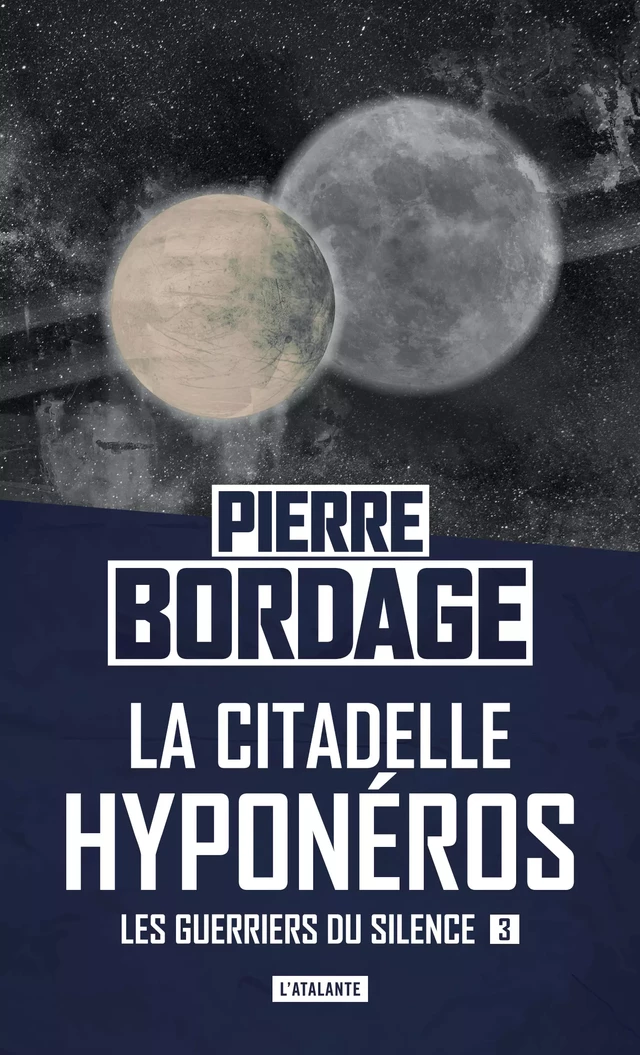 La citadelle Hyponéros - Pierre Bordage - L'Atalante