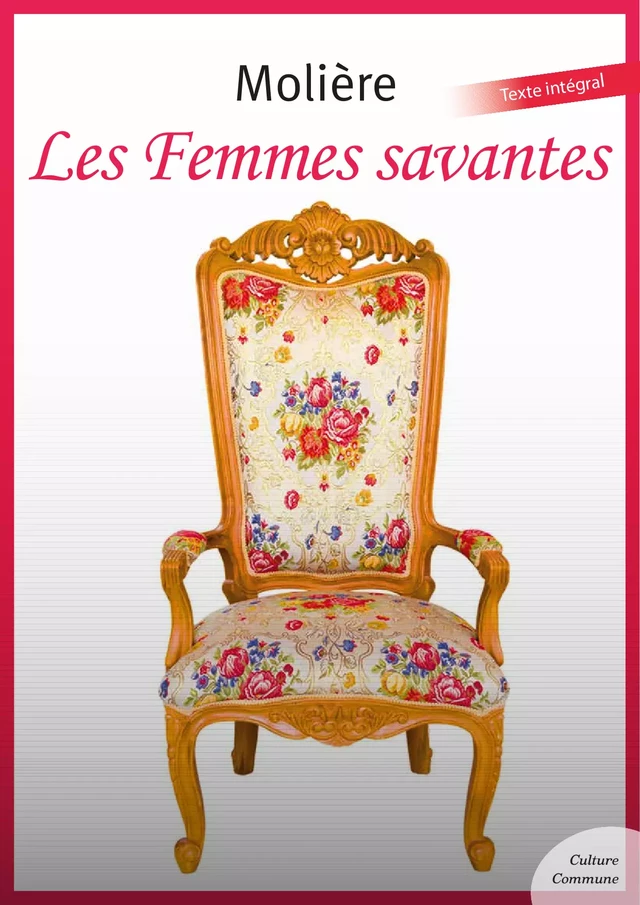 Les Femmes savantes -  Molière - Culture commune