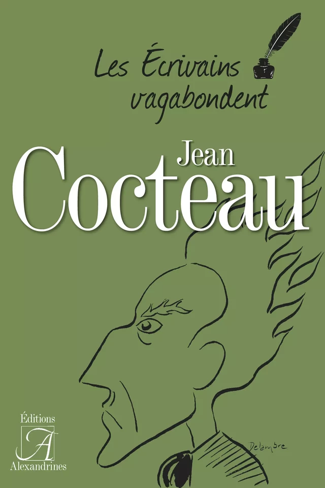 Jean Cocteau - Serge Linares, Mireille Pastoureau, Raphaël Dupouy, Dominique Marny, Pierre Caizergues - Éditions Alexandrines