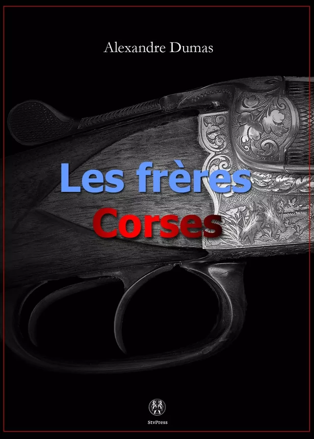 Les Frères corses - Alexandre Dumas (père) - Kinoscript