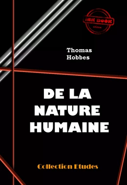 De la nature humaine. Essai pour introduire la méthode expérimentale de raisonnement dans les sujets moraux [édition intégrale revue et mise à jour]