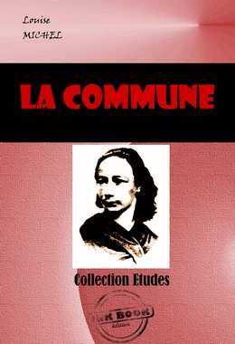 La Commune [édition intégrale revue et mise à jour]