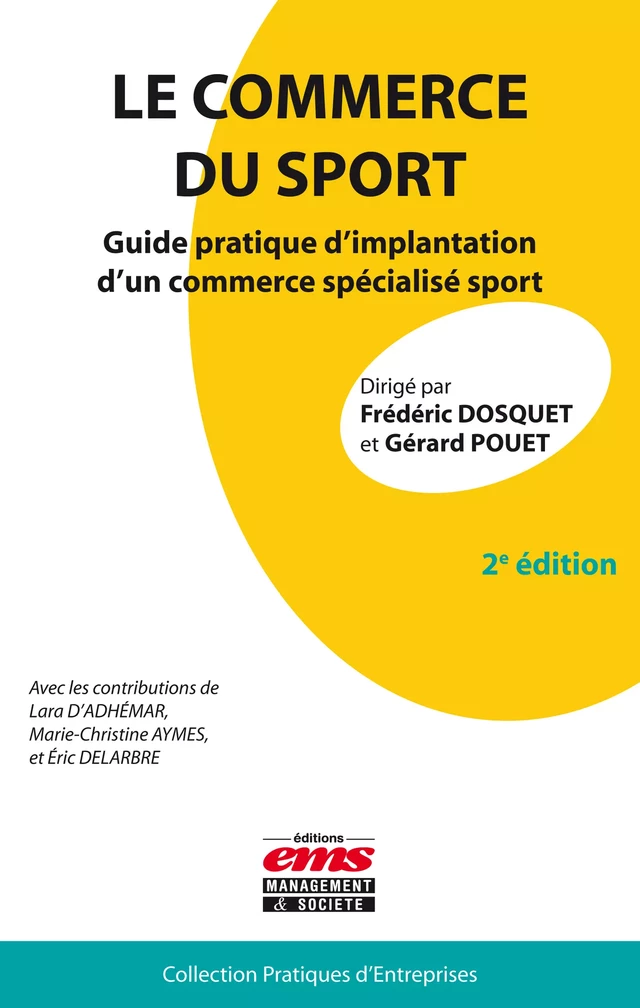 Le commerce du sport - 2e édition - Frédéric Dosquet, Gérard Pouet - Éditions EMS