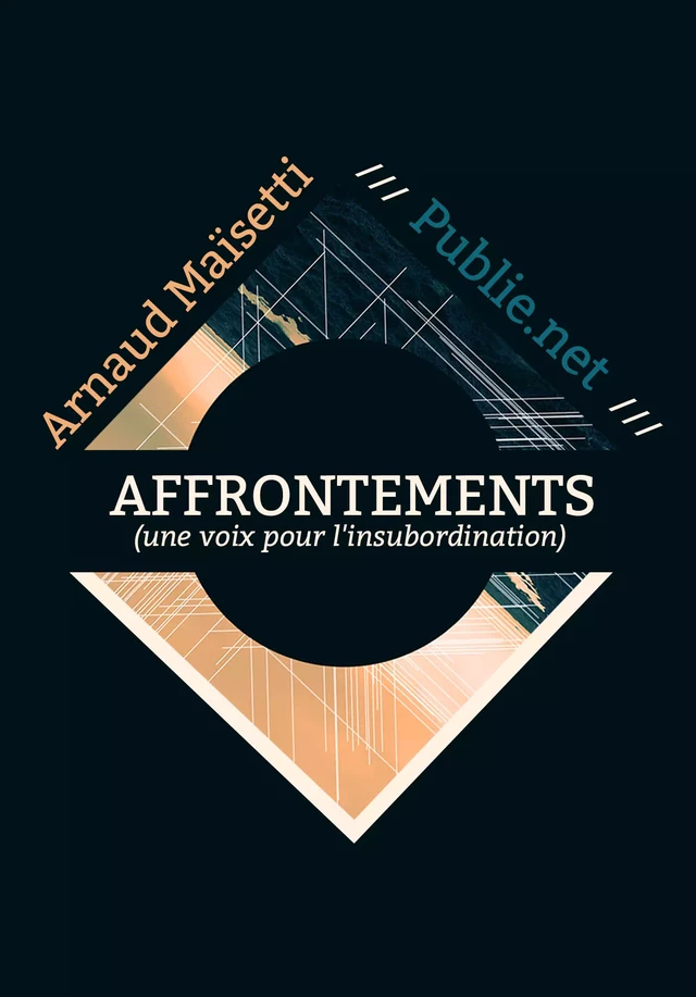 Affrontements - Arnaud Maisetti Arnaud Maisetti - publie.net