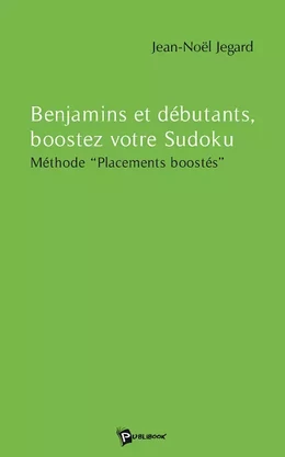 Benjamins, débutants, boostez votre Sudoku