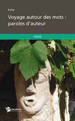 Voyage autour des mots : paroles d'auteur