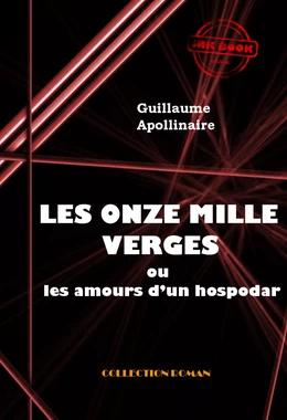 Les Onze mille verges ou les amours d'un hospodar [édition intégrale revue et mise à jour]