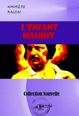 L’enfant maudit [édition intégrale revue et mise à jour]