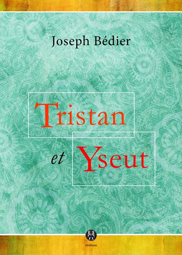 Tristan et Yseut - Joseph Bédier - Kinoscript