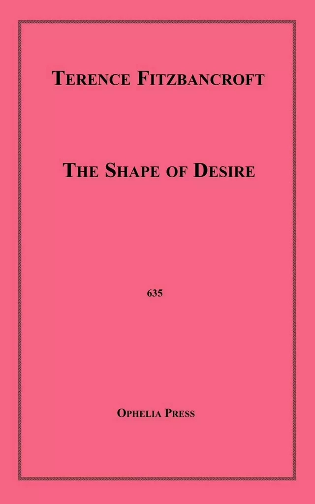 The Shape of Desire - Terence Fitzbancroft - Disruptive Publishing