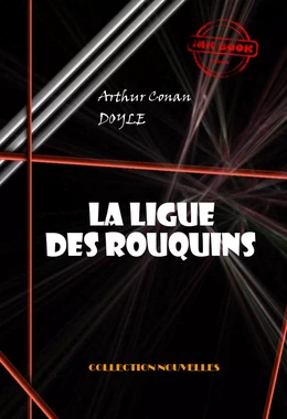 La ligue des rouquins  [édition intégrale illustrée, revue et mise à jour]