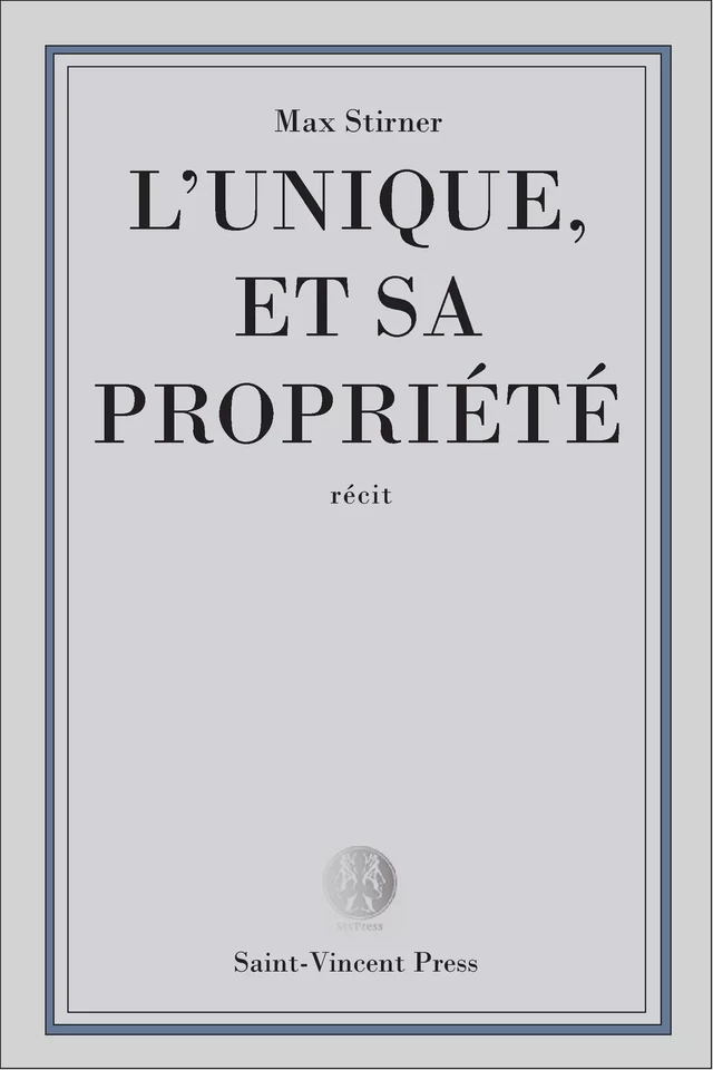 L'Unique et sa propriété - Max Stirner - Kinoscript