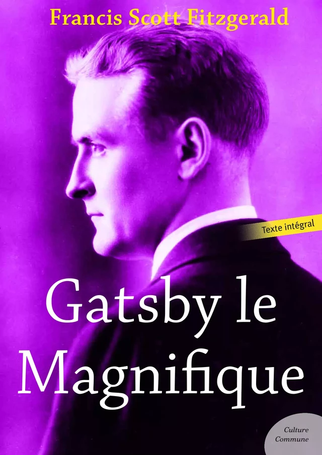 Gatsby le Magnifique - Francis Scott Fitzgerald - Culture commune