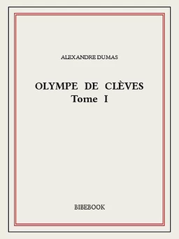 Olympe de Clèves I