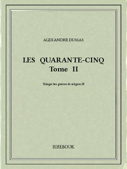 Les Quarante-Cinq II