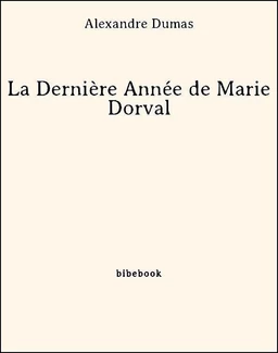 La Dernière Année de Marie Dorval