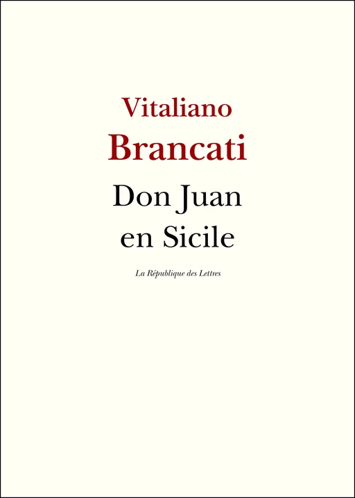 Don Juan en Sicile - Vitaliano Brancati - République des Lettres