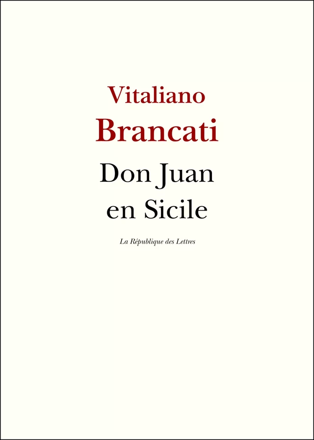 Don Juan en Sicile - Vitaliano Brancati - République des Lettres