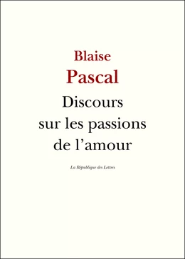 Discours sur les passions de l'amour