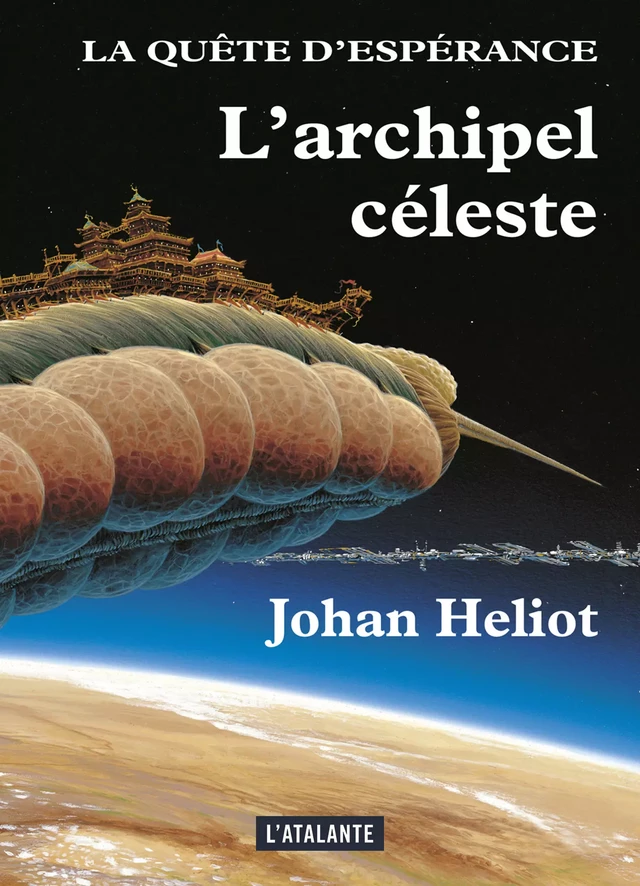 L'archipel céleste - Johan Heliot - L'Atalante