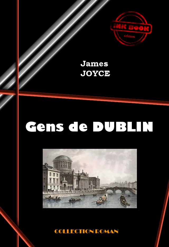 Gens de Dublin [édition intégrale revue et mise à jour] - James Joyce - Ink book