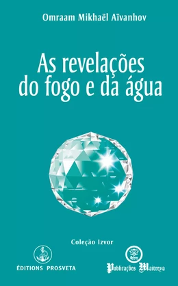 As revelações do fogo e da água