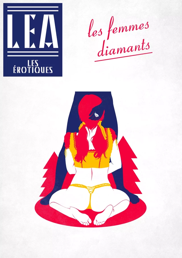 Les Femmes Diamants - Léa Xxxxx - Les érotiques by Léa