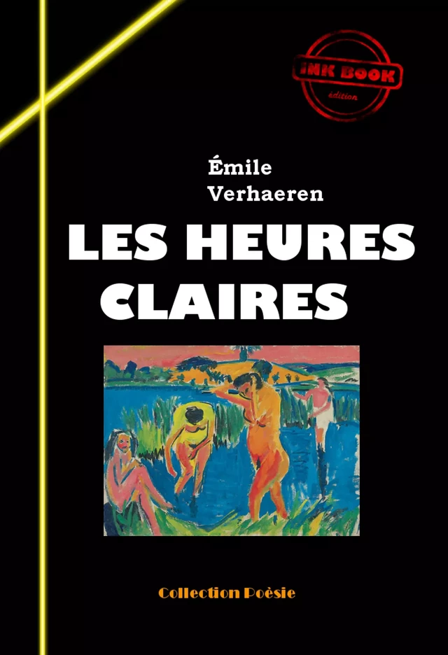 Les heures claires [édition intégrale revue et mise à jour] - Émile Verhæren - Ink book